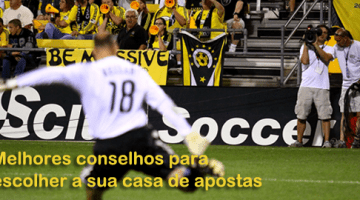 Conselhos para escolher a sua casa de apostas esportivas